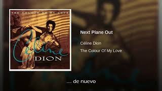 Celine Dion Next Plane Out Traducida Al Español