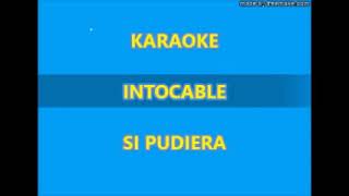 Si pudiera karaoke Intocable con 2da voz