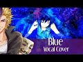 【Yuyoyuppe】Blue【Dysergy】【Vocal Cover】 