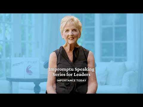 Impromptu Speaking for Leaders Part 1: Importance Today