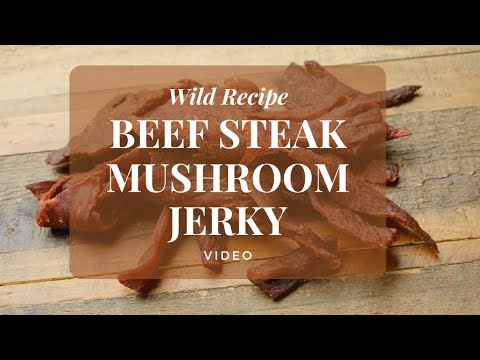 Beef Steak Mushroom Jerky: A Shroomy Adventure