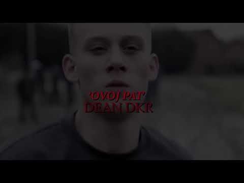 Dean DKR - Ovoj Pat (prod.by RobertTar) video