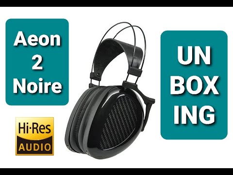Aeon 2 Noire Closed Back Headphone Unboxing!
