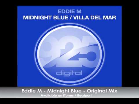 Eddie M - Midnight Blue (Original Mix)