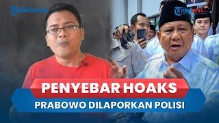 Penyebar Hoaks Prabowo Tampar & Cekik Wamentan Dilaporkan ke Polisi oleh Relawan Indonesia Bersatu