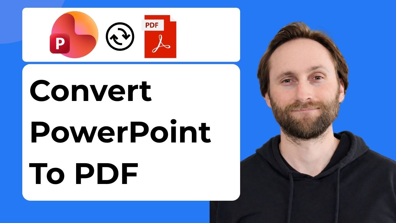 How to Convert PowerPoint to PDF [2026 Guide]