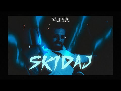 VUYA - SKIDAJ (OFFICIAL VIDEO)