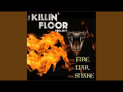 The Fire, the Liar, the Snake