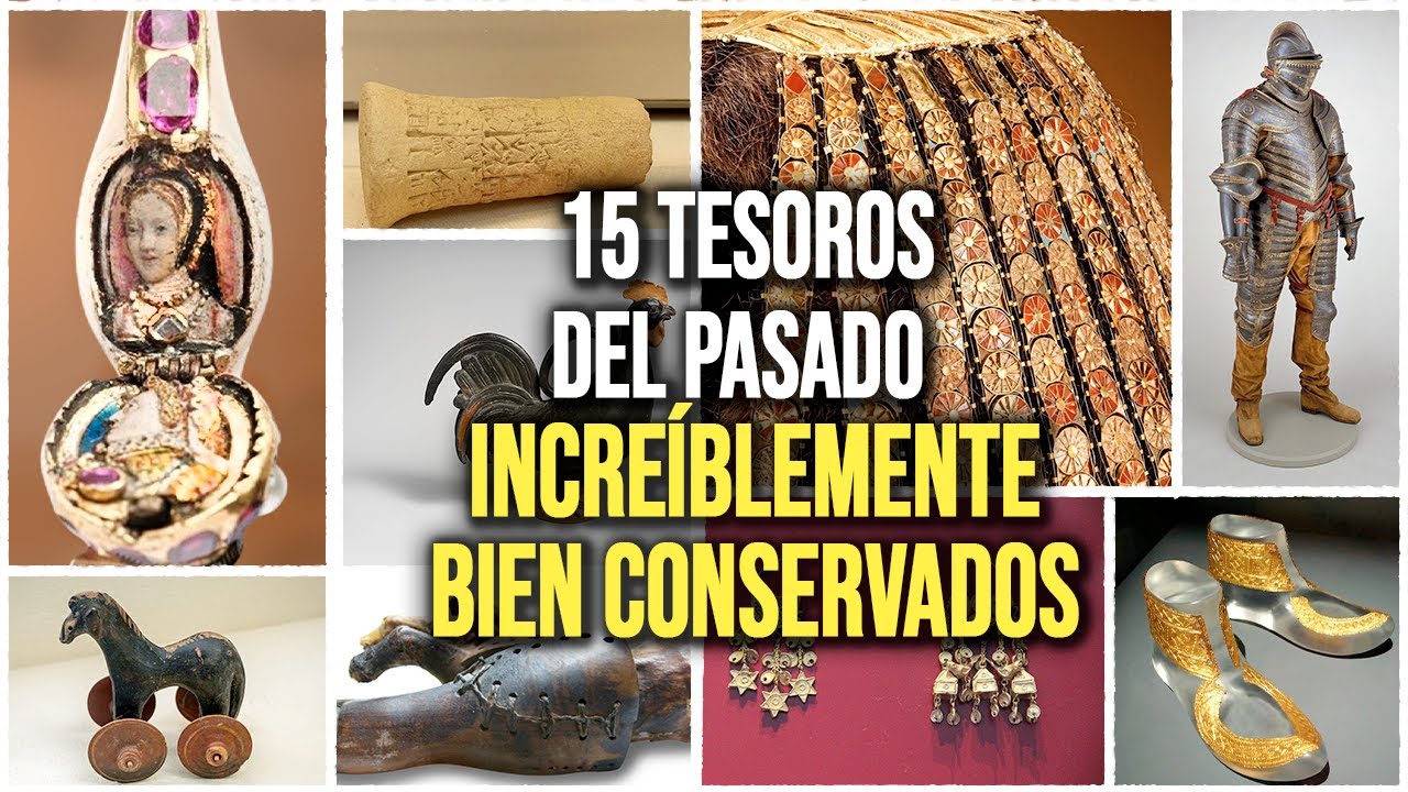 15 Tesoros del pasado increíblemente bien conservados