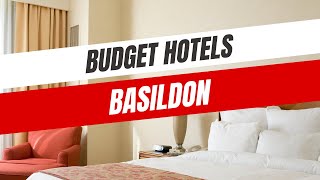 Best Budget Hotels in Basildon