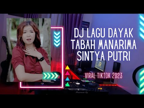 DJ LAGU DAYAK ( TABAH MANARIMA ) VIRAL TIKTOK 2023