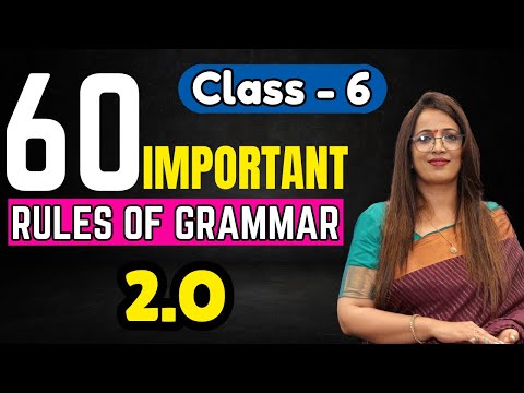 60 Important Rules Of Grammar 2.O | Class - 6 | English Grammar Full Course | By Rani Ma'am