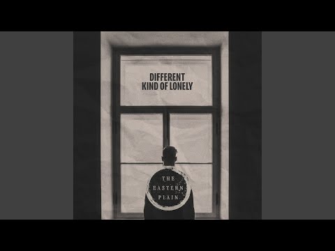 Different Kind Of Lonely