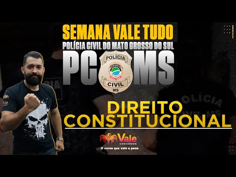 SEMANA VALE TUDO PCMS - DIREITO CONSTITUCIONAL