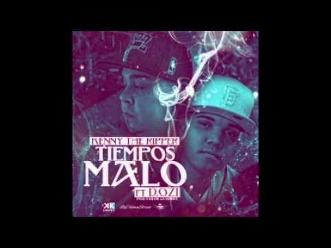 Kenny The Ripper Ft DOZi – Tiempos Malos (Original)