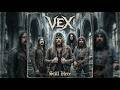 VEX STILL HERE FULL ALBUM