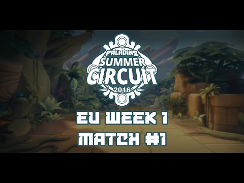 Paladins Summer Circuit EU Week 1 - Match #1