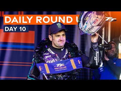 Daily Round Up - Day 10 | 2024 Isle of Man TT Races
