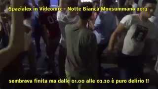 preview picture of video 'VideoDJ Spazialex , apre e chiude la Notte Bianca di Monsummano Terme - 2013'