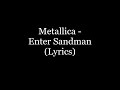 Metallica - Enter Sandman (Lyrics HD)