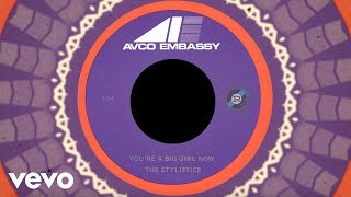The Stylistics - You're a Big Girl Now (7" Version) [2026 Remaster] {Official Visualizer}
