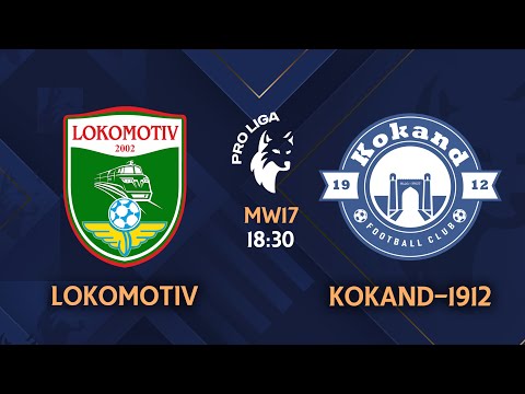 Pro liga | 17-tur LOKOMOTIV - QO‘QON-1912