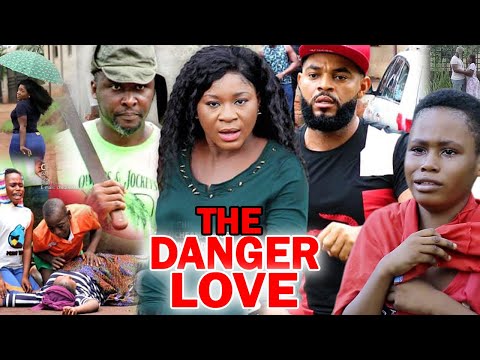 The Danger Love Full Movie - Destint Etiko & Onny Micheal 2020 Latest Nigerian Movie