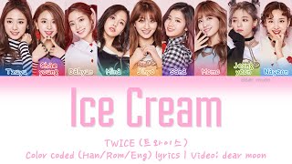 TWICE (트와이스) - Ice Cream (녹아요) (Color coded Han/Rom/Eng lyrics)