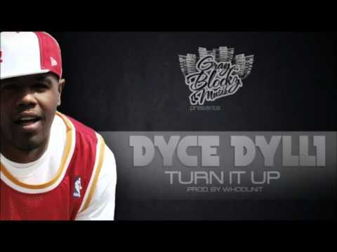 Dyce Dylli - Turn It Up (prod. by WhoDunIt)