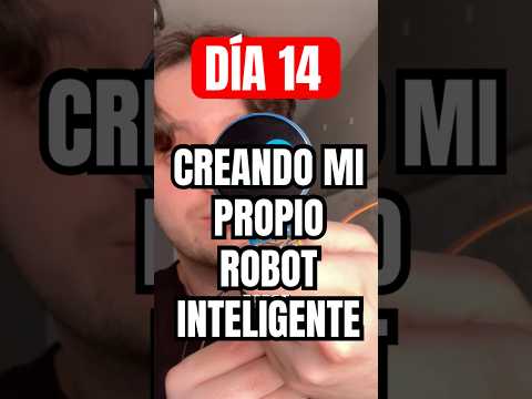 Creando un ROBOT INTELIGENTE desde CERO (Día 14) #ia #tecnologia #robots