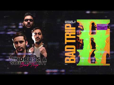 Andruss, Soundsuality - Bad Trip [CUFF]