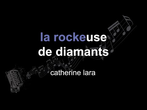 La Rockeuse De Diamants - Catherine Lara