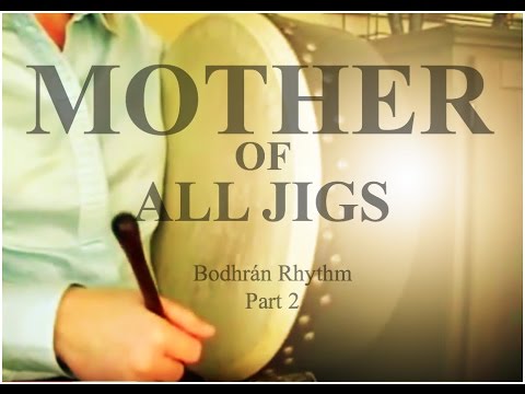(How To Play The Bodhran) Mother Of All Jigs Bodhran Rhythm Part 2 Building The Tempo