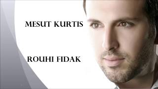 Download lagu Mesut Kurtis - Rouhi Fidak lirik bahasa latin mp3 Download lagu Mesut Kurtis - Rouhi Fidak lirik bahasa latin mp3