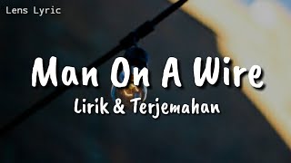 Man On A Wire - The Script | Lirik &amp; Terjemahan