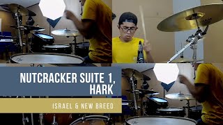 Israel &amp; New Breed - Nutcracker Suite 1, Hark l Cristian Pérez (Drum Cover)