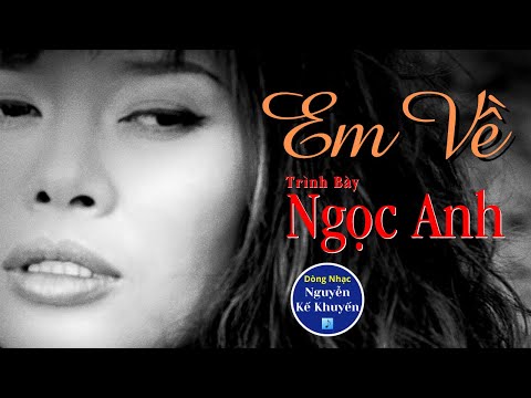 Em về - Ngọc Anh