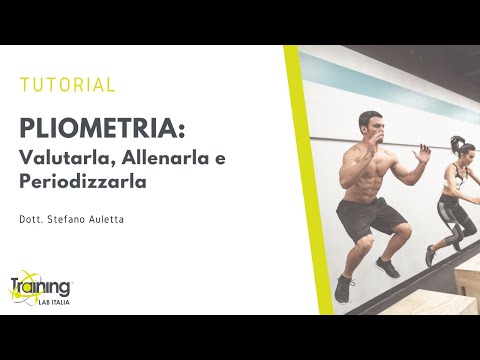 Pliometria: Valutarla, Allenarla e Periodizzarla - TUTORIAL