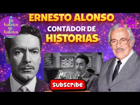 El contador de historias: Ernesto Alonso