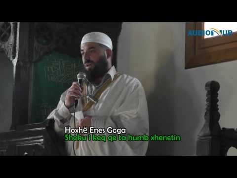 Shoku i keq që ta humb xhenetin - Hoxhë Enes Goga - Hutbe
