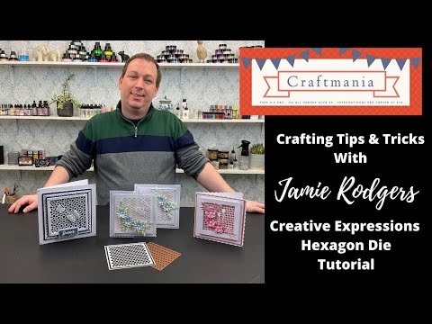 Jamie Rodgers - Creative Expressions Hexagon Die Tutorial