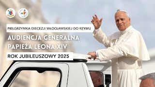 Papież Leon XIV do pielgrzymów z diecezji włocławskiej