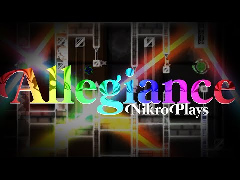 "Allegiance" by: NikroPlays & More (Extreme Demon) | Geometry Dash 2.1 | [FULL DETAIL SHOWCASE]