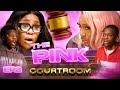YOU DON T EVEN WANT YOUR GIRLFRIEND THE PINK COURTROOM S1 EP 2 PrettyLittleThing
