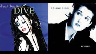 Once in a Lifetime/Pour Que Tu M&#39;aimes Encore (Sarah Brightman feat. Celine Dion)