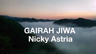 Download lagu Nicky Astria GAIRAH JIWA... mp3
