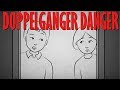 HAVE YOU SEEN YOUR DOPPELGANGER Real Doppleganger Stories Something Scary Snarled