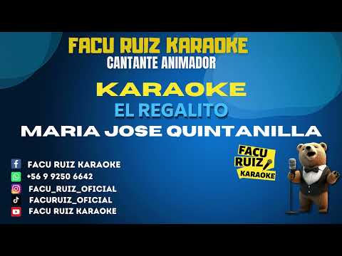 KARAOKE MARIA JOSE QUINTANILLA EL REGALITO