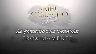 El corrido del tanates - Ariel Camacho [2014]