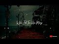 Shaamat WhatsApp Status Lyrics Status Status Video Ankit Tiwari